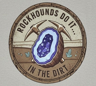 A light beige crewneck t-shirt with a circular graphic on the chest featuring a geode illustration and the text 'ROCKHOUNDS DO IT... IN THE DIRT.'