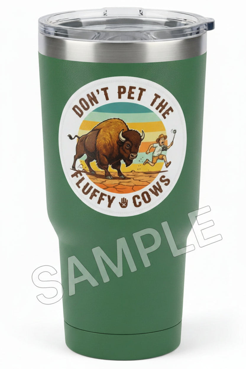 Don't pet the Fluffy Cows Sticker 3in x 3in Buffalo Yellowstone Wyoming UV
