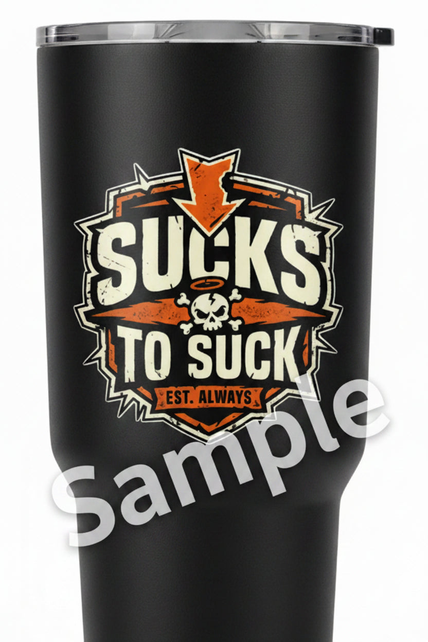 Sticker with text 'Sucks to Suck' and skull design 