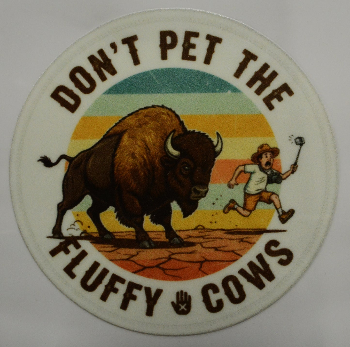 Don't pet the Fluffy Cows Sticker 3in x 3in Buffalo Yellowstone Wyoming UV